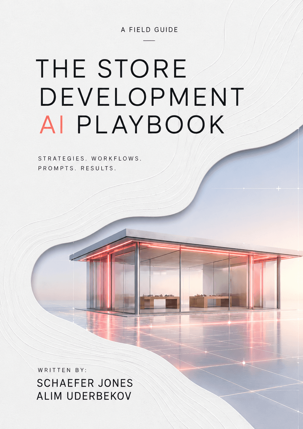 The Store Development AI Playbook, front cover — a field guide by Schaefer Jones and Alim Uderbekov
